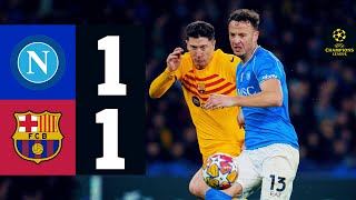 HIGHLIGHTS  NAPOLI 1 vs 1 FC BARCELONA  UEFA CHAMPIONS LEAGUE 202324 [upl. by Hightower769]