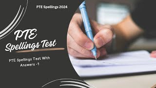 PTE SPELLING TEST 1  MARCH 2024  MOST IMPORTANT SPELLINGS [upl. by Yrolam]