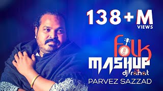 DJ Rahat x Parvez Sazzad  Bangla Folk Mashup  2024 Bangla Popular 10 Songs [upl. by Cal]