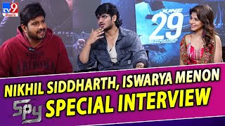 Nikhil Siddharth Iswarya Menon Special Interview  Spy  TV9 [upl. by Annoyk]