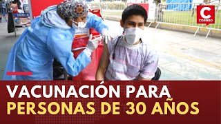 Coronavirus en Perú Minsa empieza vacunación para personas de 30 años [upl. by Irej]