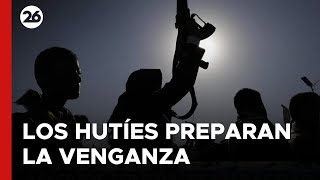 MEDIO ORIENTE  Los hutíes preparan la venganza [upl. by Imas482]