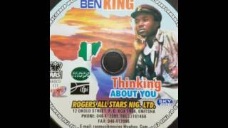 Ben King  Thinking about you Nigerian Music [upl. by Booker]