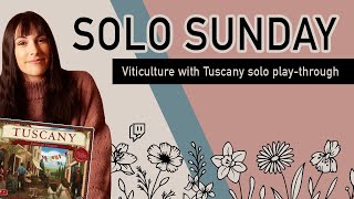 Playing Viticulture with the Tuscany Expansion Solo  Solo Sunday [upl. by Ardnuaek]