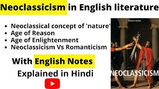 Neoclassical period in English literature in Hindi I Neoclassicism Vs Romanticism I Neoclassicism [upl. by Marquita]