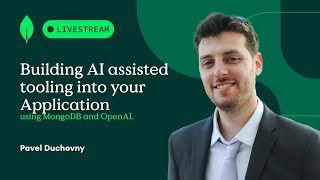 Building AI assisted tooling into your Application using MongoDB and OpenAI [upl. by Illak]