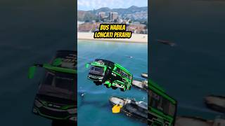 NABILA LONCATI PERAHU DI LAUT ets2 bussimulatorindonesia basuri busmania gta5 [upl. by Rosse]