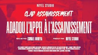 Film Adadou Lappel à lassainissement  Une Initiative Clap Assainissement Ismail Oureya [upl. by Annhoj670]