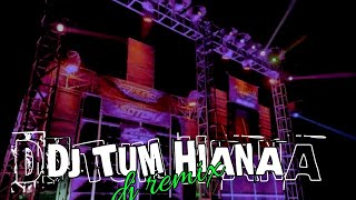 DJ TUM HIANA  DJ REMIX 2024 [upl. by Elatnahs580]