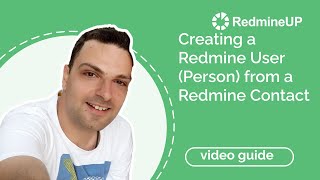 Creating a Redmine User Person from a Redmine Contact [upl. by Sugar]