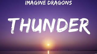 Imagine Dragons  Thunder Lyrics Imagine Dragons Coldplay [upl. by Puto]