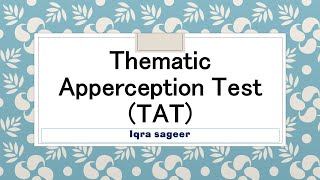 Thematic Apperception Test  psychology  Iqra Sageer [upl. by Nylatsyrc]