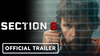 Section 8  Official Trailer 2022 Ryan Kwanten Dolph Lundgren Dermot Mulroney [upl. by Omiseno]