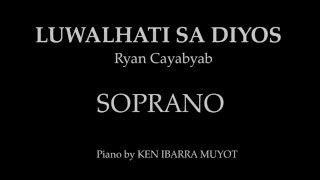 Luwalhati Sa Diyos SOPRANO by Ryan Cayabyab  Piano by Ken Ibarra Muyot [upl. by Refynnej]