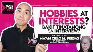 Hobbies at Interests ng Job Applicants Bakit Gusto Malaman ng HR  morethanjobs cielospeaks [upl. by Hacissej]