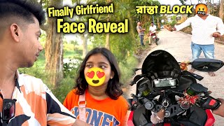 Girlfriend Face Reveal 😍 রাস্তা Block 🤬 [upl. by Acimahs]