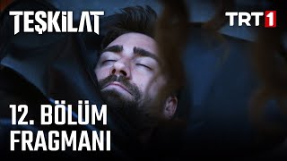 Teşkilat 12 Bölüm Fragmanı [upl. by Kerry]