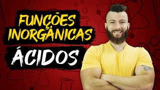 ÁCIDOS  FUNÇÕES INORGÂNICAS [upl. by Moon]