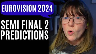 Semi Final 2 Predictions  Eurovision 2024 [upl. by Arol]