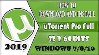 How to Download Utorrent Pro Full English  Windows 7810  32 y 64 Bits  2019 [upl. by Ailuig116]