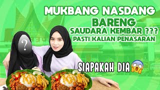 MUKBANG NASDANG BARENG SAUDARA KEMBAR PASTI KALIAN PENASARAN [upl. by Corabella]