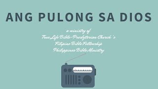 Ang Pulong Sa Dios 167  Si Jesus Didto Sa Kalbaryo [upl. by Eixela]