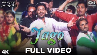 Jago Full Video  Dil Apna Punjab  Harbhajan Mann Neeru Bajwa  Sudesh Kumari amp Sukshinder Shinda [upl. by Tutt]