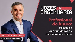 Vozes da Engenharia com Vinicius Marchese quotFormação técnica não basta Soft skills são essenciaisquot [upl. by Akinam]