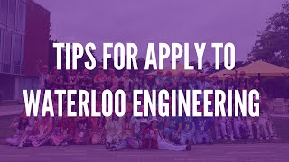 Tips for Applying to Waterloo Engineering  October 17th 2024 [upl. by Oinigih]