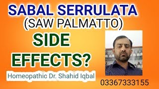 Sabal Serrulata Saw palmetto Side effects sabal sertulata Kay nuksanat  سبل سیرولاٹا کے نقصانات [upl. by Aticnemrac]