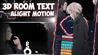 Tutorial 3D Room Text Like AE icatk  Alight Motion [upl. by Yelsha]