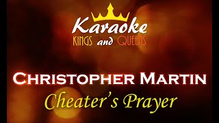 Christopher Martin  Cheaters Prayer Karaoke [upl. by Elly]