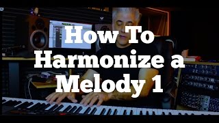 Music Composition How To Harmonize a Melody Part 1 [upl. by Jerrylee]