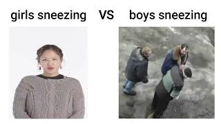 girls sneezing vs boys sneezing [upl. by North]