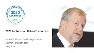 Cities in Developing Countries  Vernon Henderson LSE [upl. by Connell]