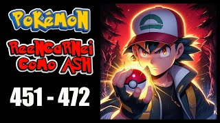 POKEMON  REENCARNEI COMO ASH  CAP 451 AO 472  ESCUTE AUDIO NOVEL [upl. by Gavette826]