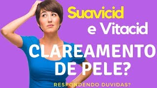 Como usar Suavicid ou vitacid plus no clareamento de pele [upl. by Longtin]