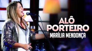 Marília Mendonça  Alô Porteiro LetraLyrics  Super Letra [upl. by Yevad]