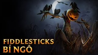 Fiddlesticks Bí Ngô  Pumpkinhead Fiddlesticks  Skins lol [upl. by Yhtimit630]