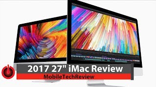 2017 27quot Apple iMac Review Kaby Lake [upl. by Harte492]