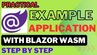 Learn Blazor WASM with Practical Example Application [upl. by Ahsikahs232]