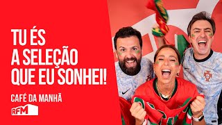 Tu és a Seleção que eu sonhei  Paródia Café da Manhã  RFM [upl. by Lower]