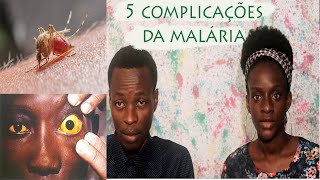 SAÚDE 5 Complicações provocadas pela malária [upl. by Enitsed]