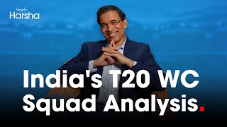 Harsha Bhogles Analysis of Indias T20 World Cup Squad [upl. by Noiraa]