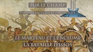 Le marteau et lenclume  La bataille dIssos 333 AEC [upl. by Jemmie]