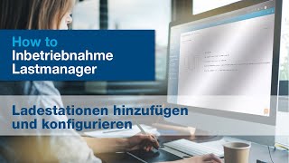 Lastmanager Howto Einlernen der Ladestationen für optimales Lastmanagement und Leistungsmanagement [upl. by Janel]