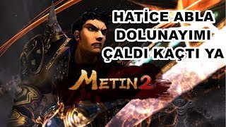 Metin2 Hatice abla dolunayımı çaldı kaçtı ya [upl. by Ydarg]