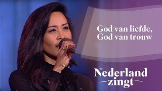 God van liefde God van trouw  Nederland Zingt [upl. by Bravar385]