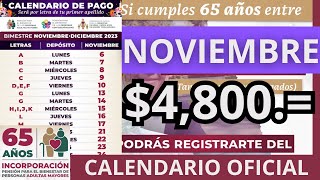 Calendario OFICIAL Próximo Pago PENSIÓN BIENESTAR Adultos Mayores 65 años 4800 Noviembre 2023 [upl. by Ydnew]