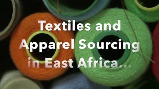 Discover Apparel Sourcing in East Africa [upl. by Combes]